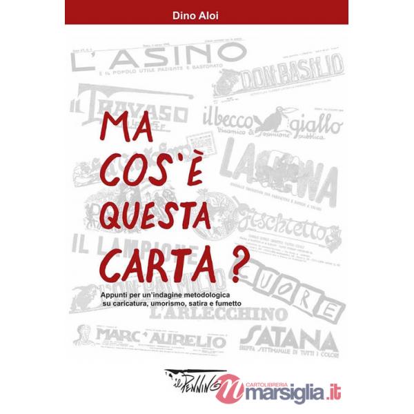 Ma cos'è questa carta? Appunti per un'indagine metodologica su caricatura, umorismo, satira e fumetto