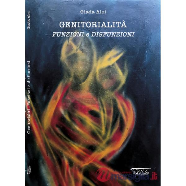 Genitorialità. Funzioni e disfunzioni