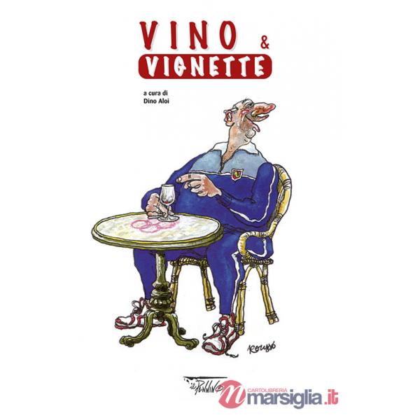 Vino & vignette