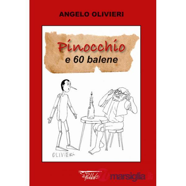 Pinocchio e 60 balene. Ediz. illustrata