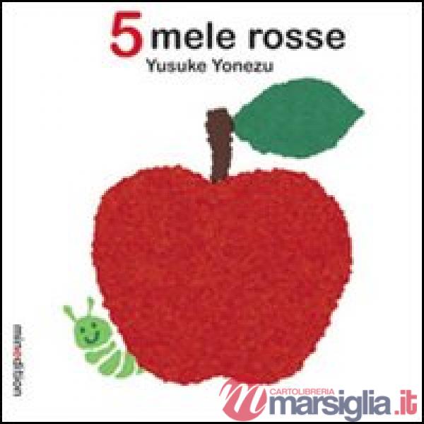 5 mele rosse. Ediz. illustrata