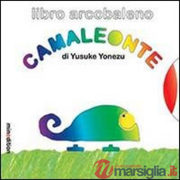 Camaleonte. Ediz. illustrata
