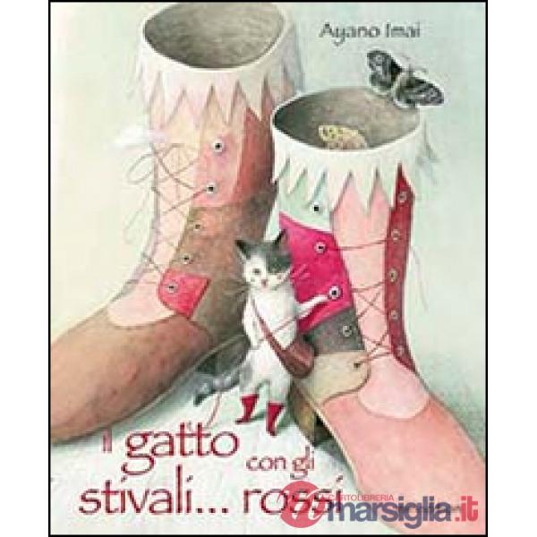 Gatto con gli stivali... rossi. Ediz. illustrata (Il)