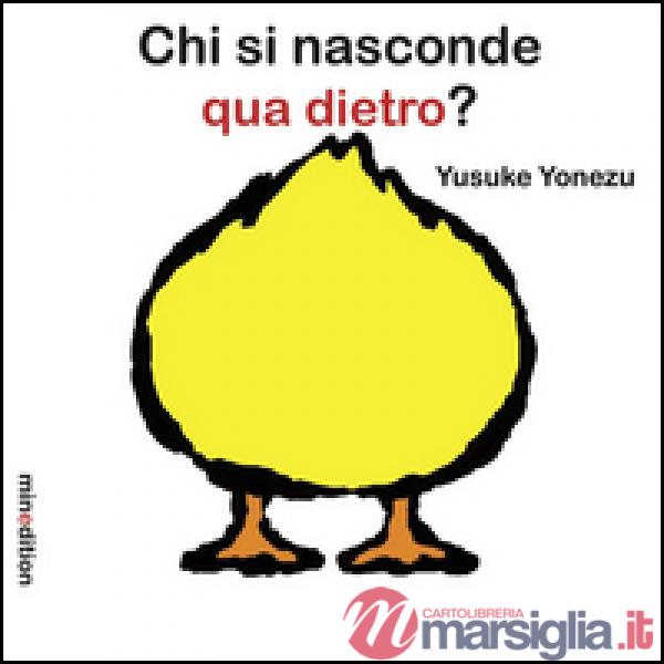 Chi si nasconde qua dietro? Ediz. illustrata