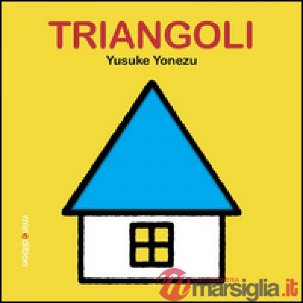 Triangoli. Ediz. illustrata