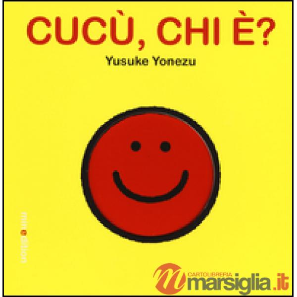 Cucù, chi è? Ediz. illustrata
