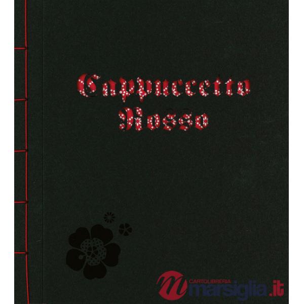 Cappuccetto Rosso. Ediz. a colori