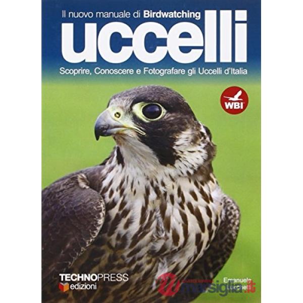 Nuovo manuale di birdwatching. Uccelli (Il)