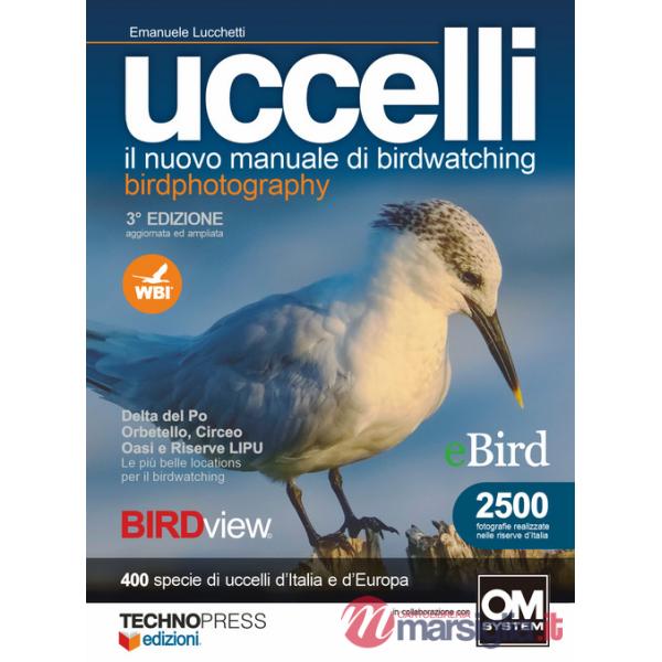 Uccelli. Il nuovo manuale di birdwatching