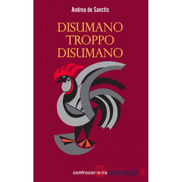 Disumano troppo disumano