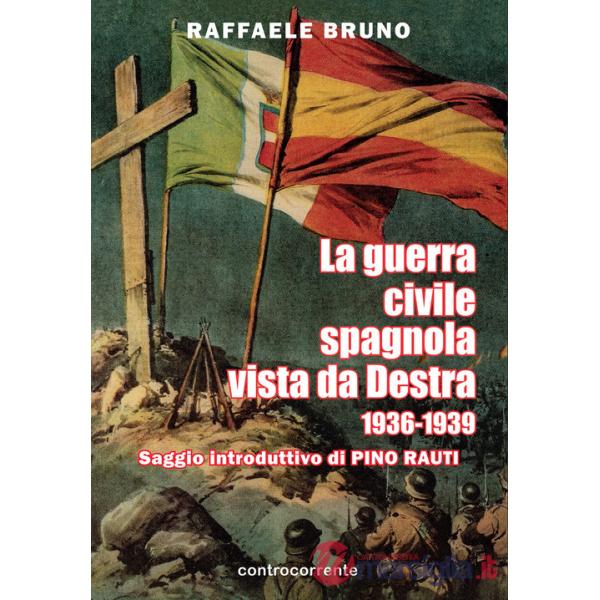 Guerra civile spagnola vista da Destra (1936-1939) (La)