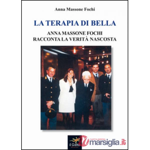La terapia Di Bella. Anna Massone Fochi racconta la verità nascosta