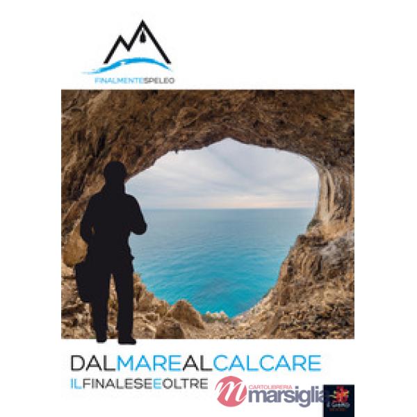 Dal mare al calcare. Il finalese e oltre