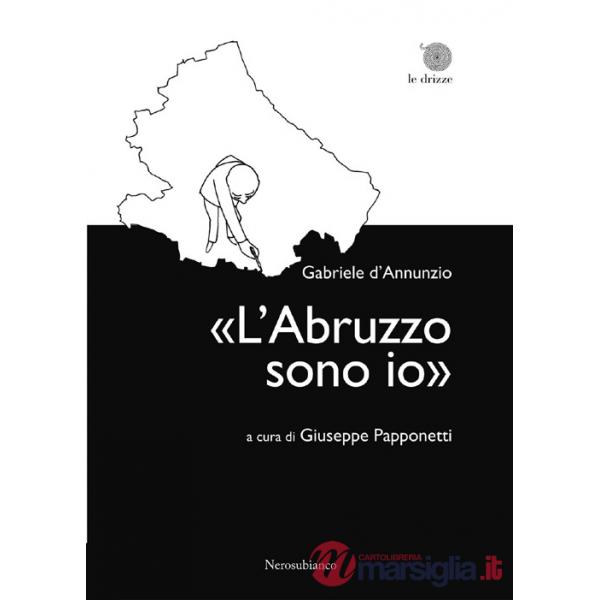 «L'Abruzzo sono io»