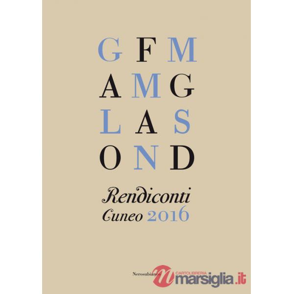 Rendiconti. Cuneo 2016