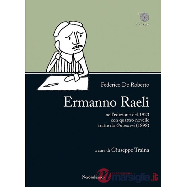 «Ermanno Raeli» nell'edizione del 1923 con quattro novelle tratte da «Gli amori» (1898)