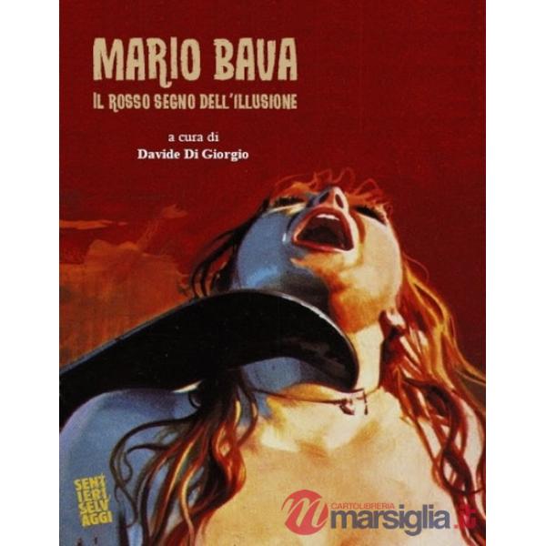 Mario Bava. Il rosso segno dell'illusione