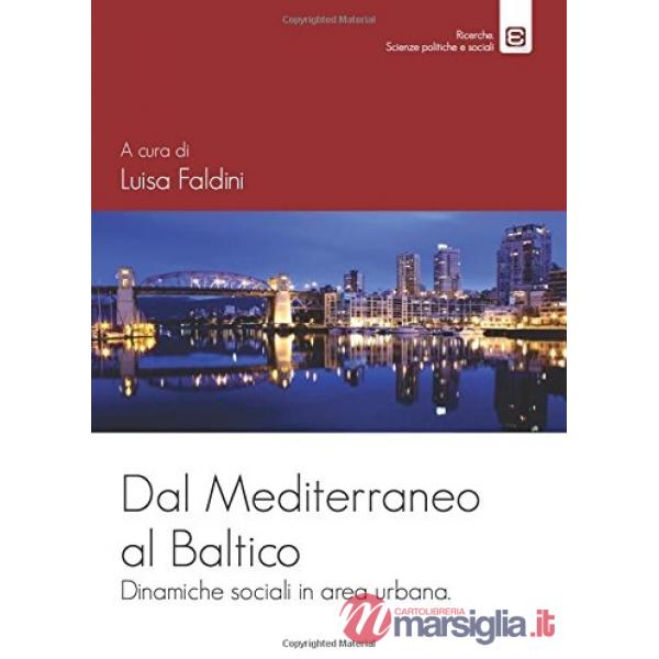 Dal Mediterraneo al Baltico. Dinamiche sociali in area urbana