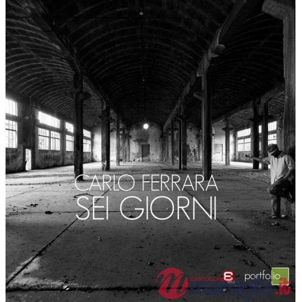 Sei giorni. Ediz. illustrata