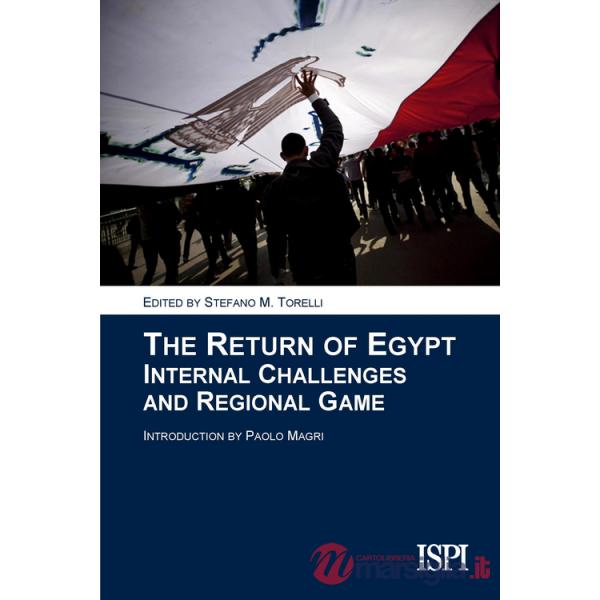 Return of Egypt. Internal challenges and regional game (The)