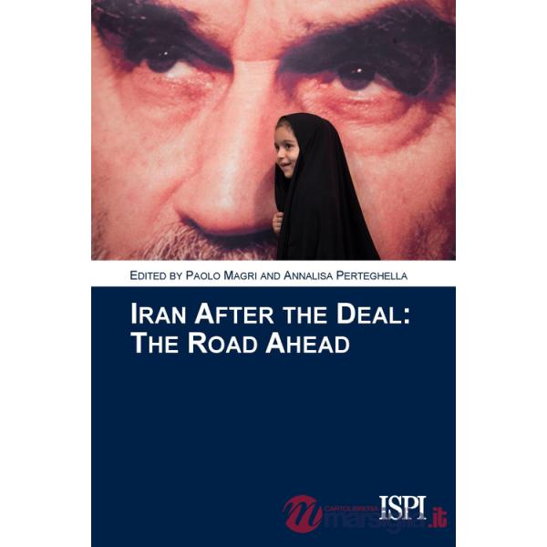 Iran after the deal. The road ahead