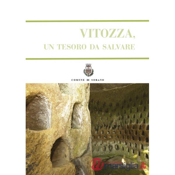 Vitozza, un tesoro da salvare