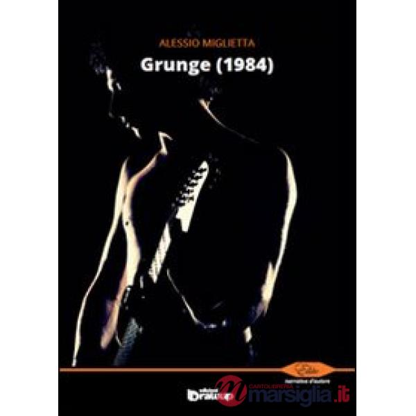 Grunge (1984)
