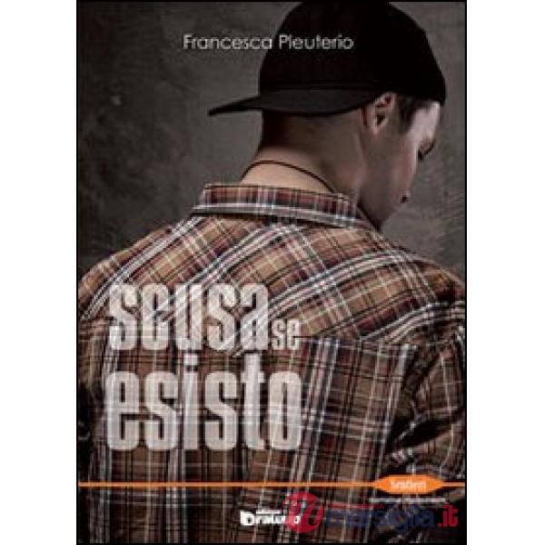 Scusa se esisto