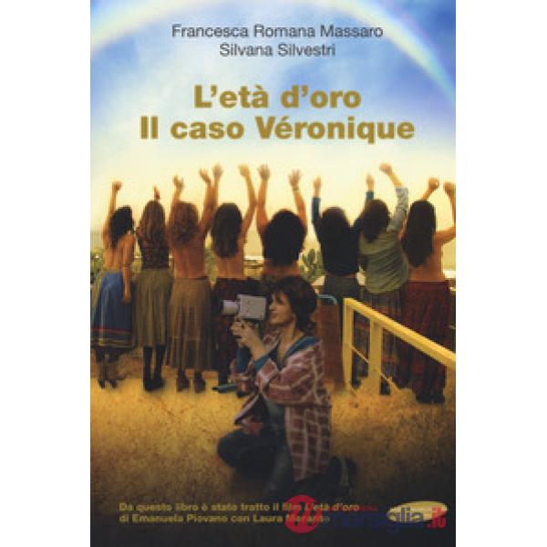 Età d'oro. Il caso Véronique (L')
