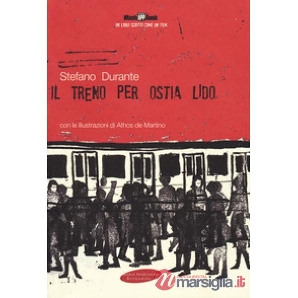 Treno per Ostia Lido. Con Contenuto digitale per download e accesso online (Il)