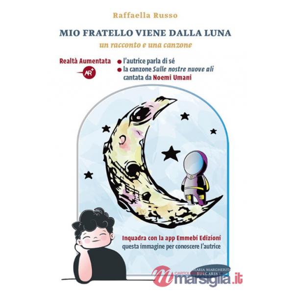 Mio fratello arriva dalla luna. Con Contenuto digitale per download e accesso online