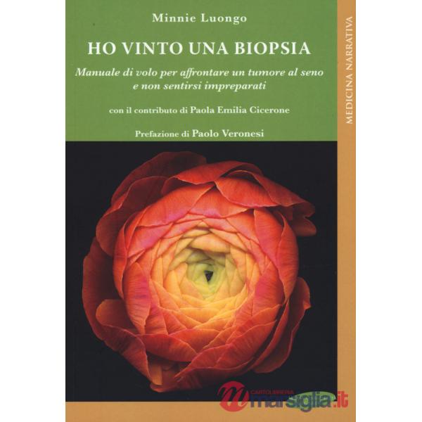 Ho vinto una biopsia. Manuale di volo per affrontare un tumore al seno e non sentirsi impreparati