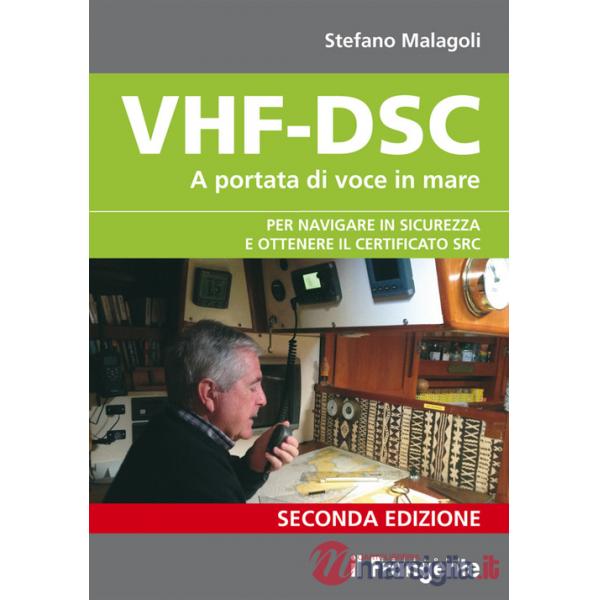 VHF-DSC. A portata di voce in mare per navigare sicuri con la radio di bordo