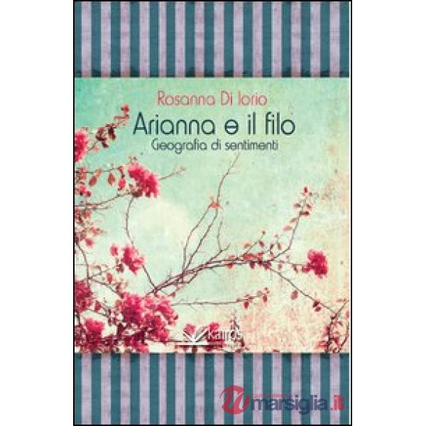 Arianna e il filo geografia di sentimenti
