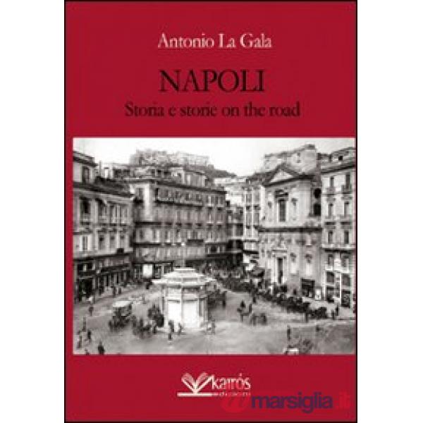 Napoli storia e storie on the road