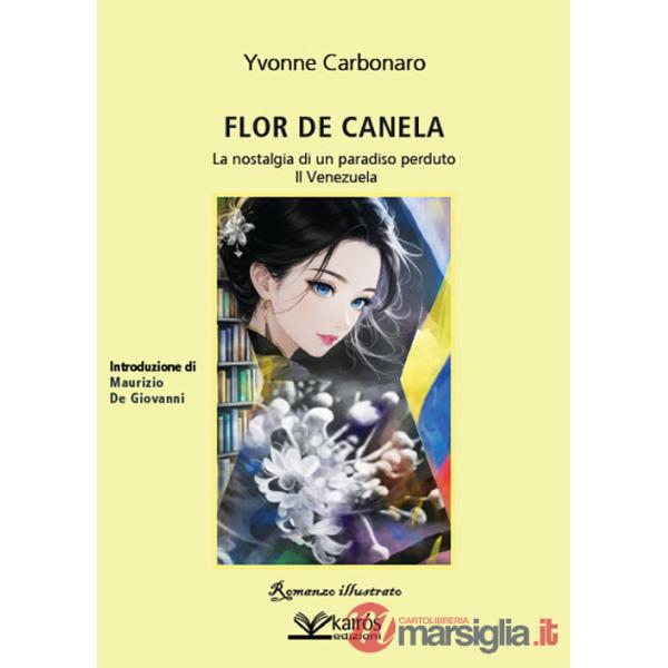 Flor de Canela. La nostalgia di un paradiso perduto. Il Venezuela