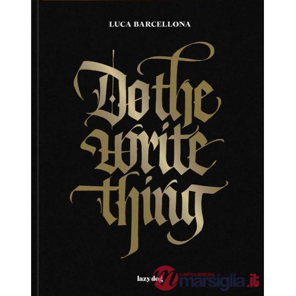 Do the write thing. Ediz. italiana e inglese