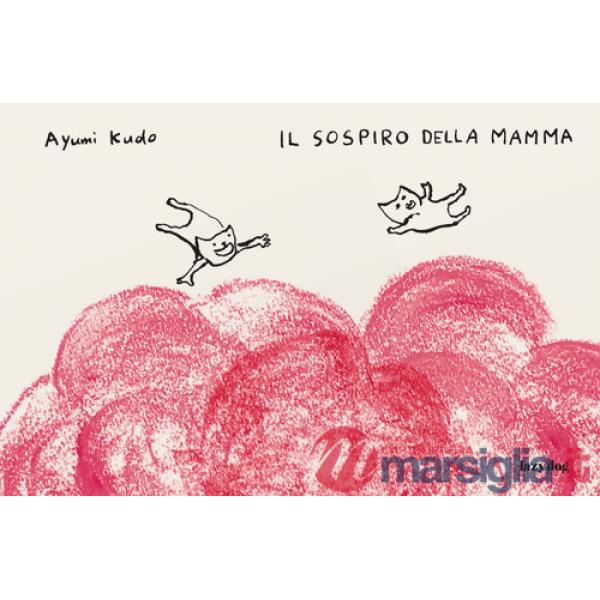 Sospiro della mamma (Il)