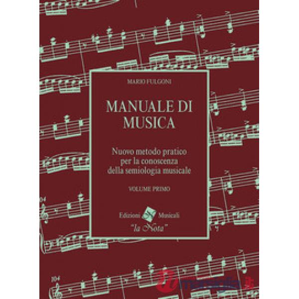 MANUALE DI MUSICA VOLUME PRIMO