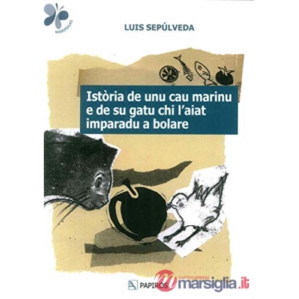 Istoria de unu cau marinu e de su gatu chi l'aiat imparadu a bolare