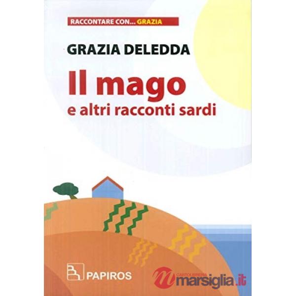 Mago e altri racconti sardi (Il)
