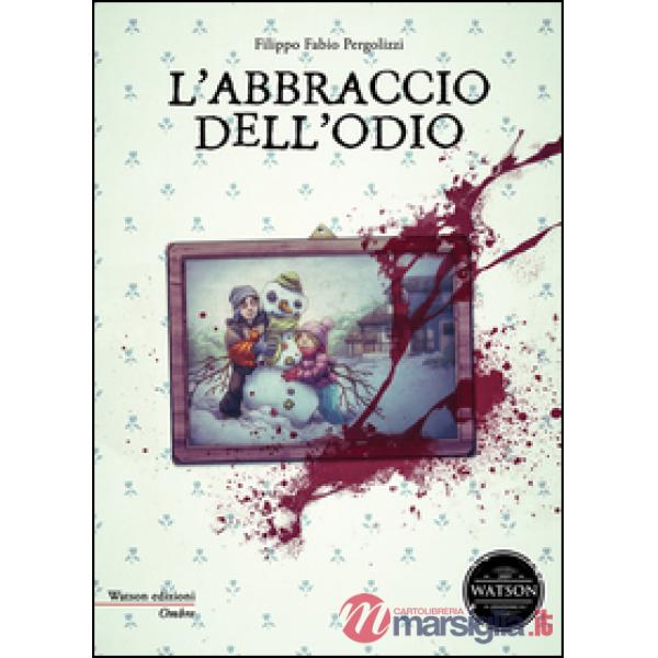 Abbraccio dell'odio (L')