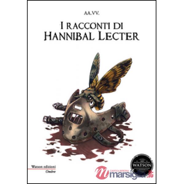 Racconti di Hannibal Lecter (I)
