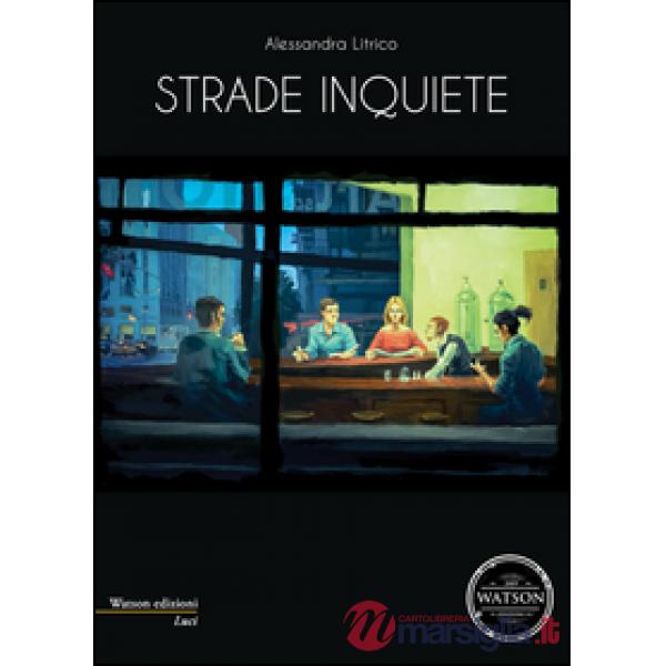 Strade inquiete