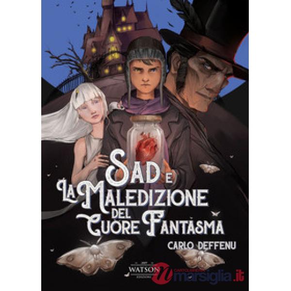 Sad e la maledizione del cuore fantasma