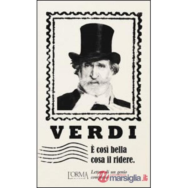 È così bella cosa il ridere. Lettere di un genio compreso