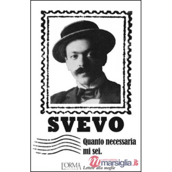 Quanto necessaria mi sei. Lettere alla moglie