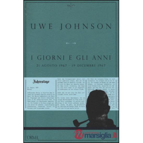 Giorni e gli anni (21 agosto 1967-19 dicembre 1967) (I)