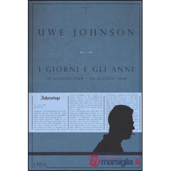 Giorni e gli anni (20 giugno 1968-20 agosto 1968) (I)