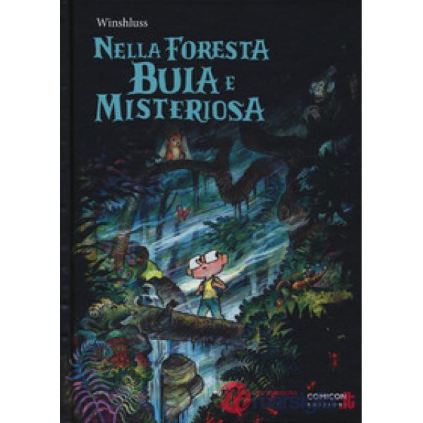 Nella foresta buia e misteriosa